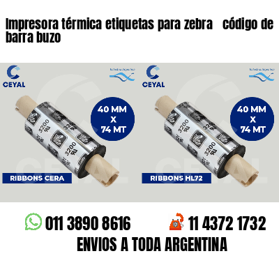 Impresora térmica etiquetas para zebra  código de barra buzo